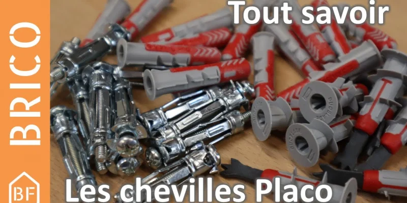 Conseil Bricolage : Tout savoir sur la cheville Placo