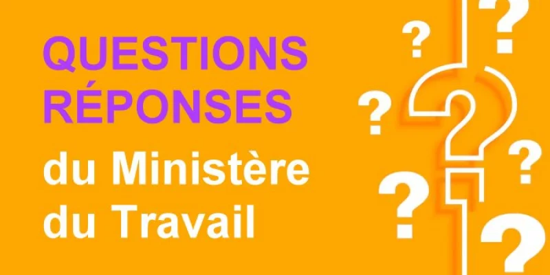 Questions-réponses du ministère du travail sur l'application de la loi santé au travail