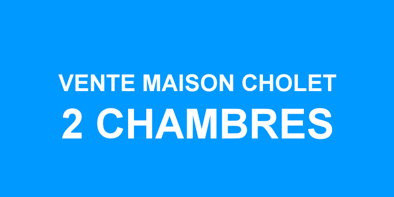 Vente maison 2 chambres Cholet