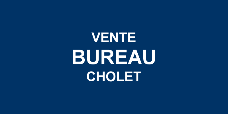 Vente bureau Cholet