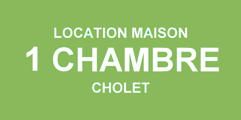 Location maison 1 chambre Cholet