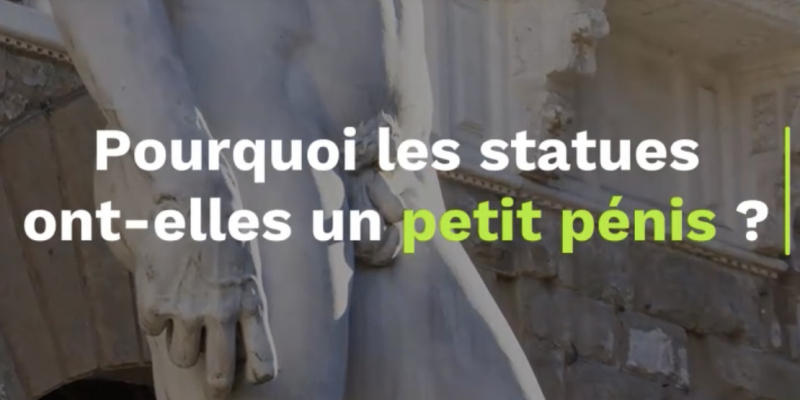 Pourquoi les statues antiques ont-elles un petit pénis ?