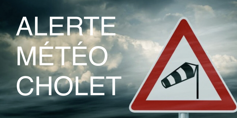 Alerte météo Cholet : vents violents, orage
