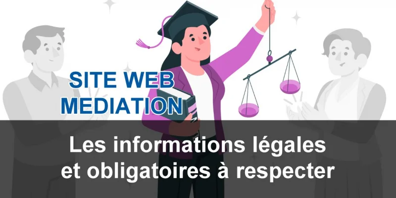 Médiation des litiges de la consommation : mentions obligatoires site web