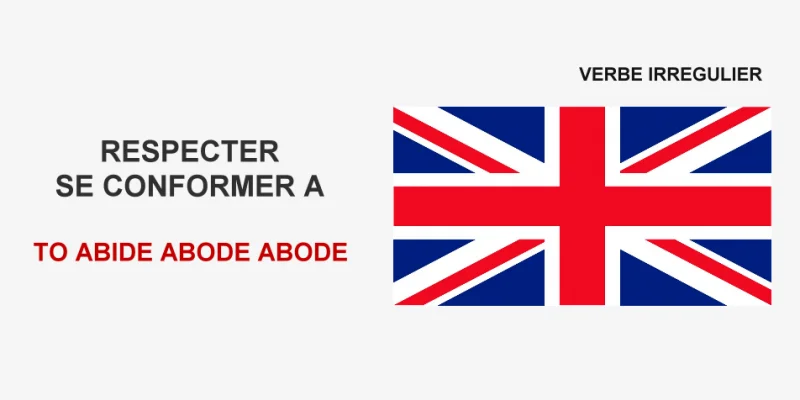 Respecter, se conformer à | verbe irrégulier anglais