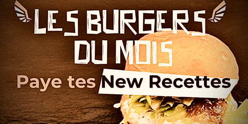 Les burgers du mois sont là !! Et ils sont froids... Car normalement il fait beau à cette saison