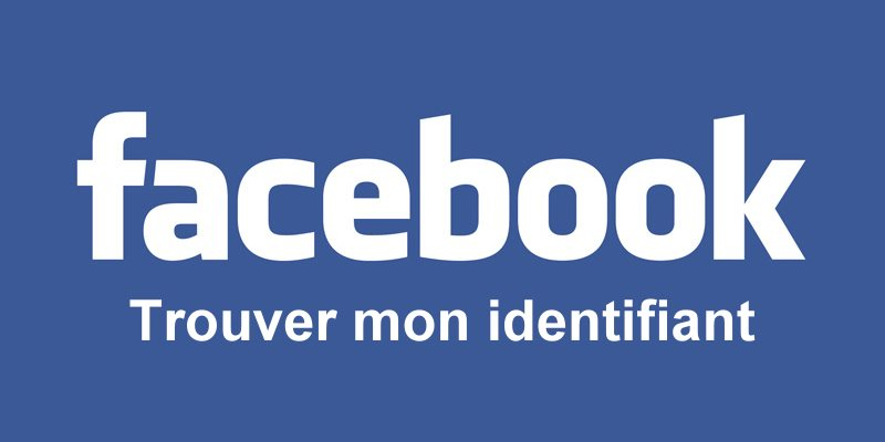 Comment trouver l'identifiant de votre compte Facebook ?