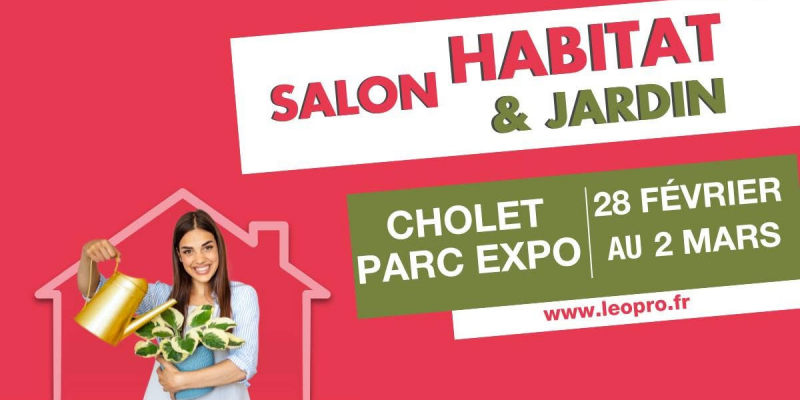 Salon Habitat et Jardin Cholet 2025