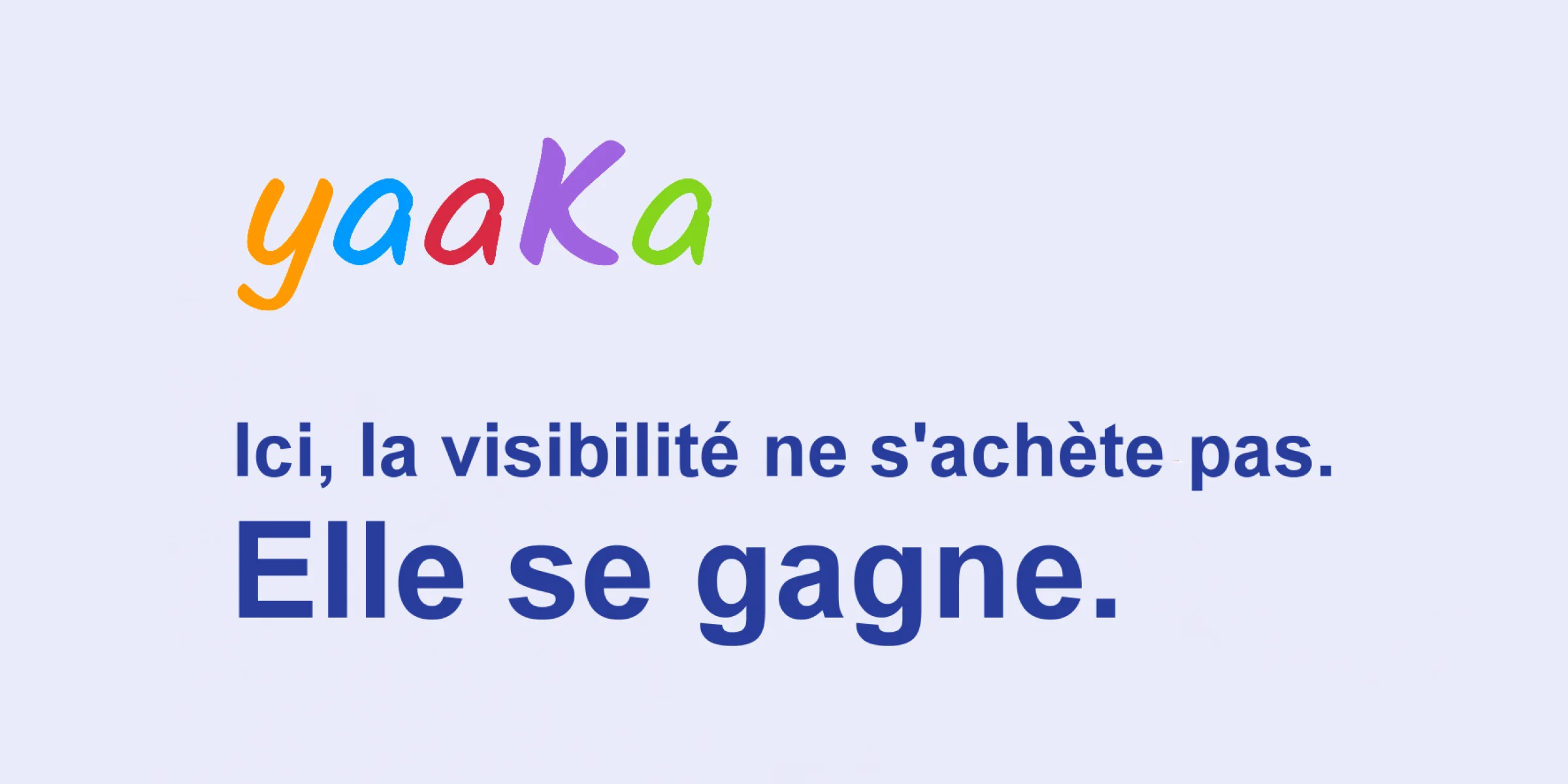 A propos de yaaKa
