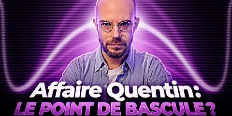 Affaire Quentin : on reste calme, et on réfléchit... - Clément Viktorovitch