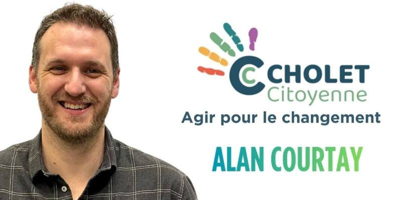 Alan Courtay, colistier Cholet Citoyenne, élections municipales Cholet 2026