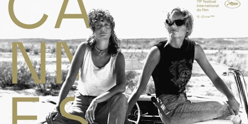 🎬 Cannes 2026 : Thelma & Louise, un symbole éternel à l’honneur !