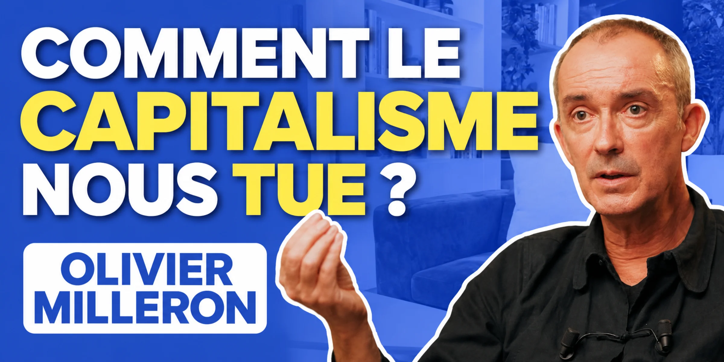 Elucid. Comment le capitalisme nous tue. Olivier Milleron interviewé par Olivier Berruyer