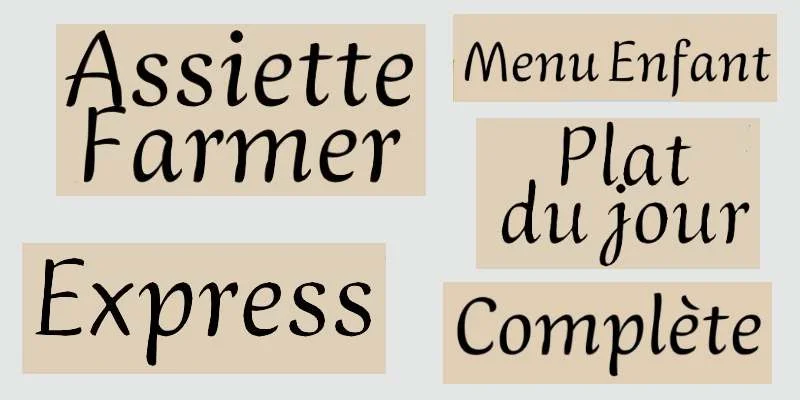 Formules : Express, Plat du jour, Complète, Menu Enfant