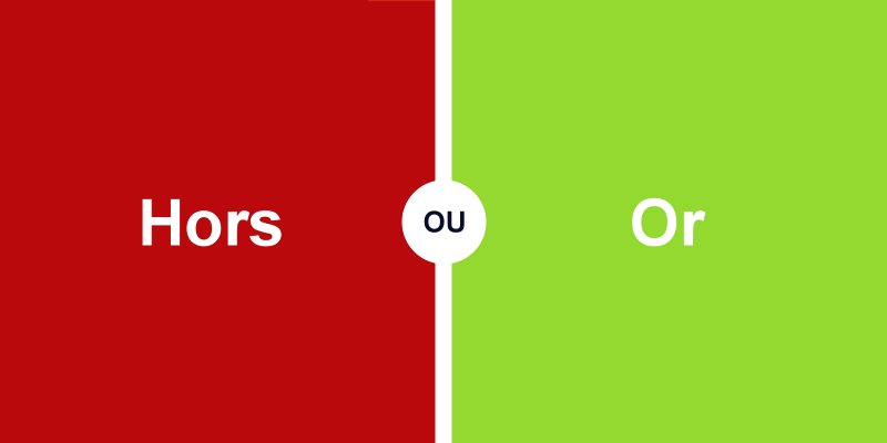 Hors ou or : quelle différence entre la préposition et la conjonction et quand les utiliser