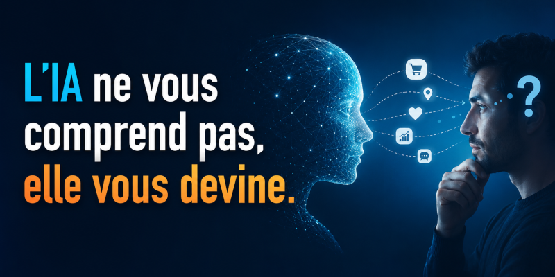 L’IA ne vous comprend pas, elle vous devine et parfois elle vous devine mal