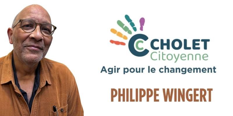 Philippe Wingert, colistier Cholet Citoyenne, municipales Cholet 2026