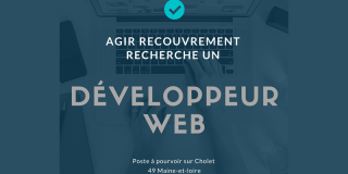 Offre d'emploi Cholet : développeur Web H/F - AGIR RECOUVREMENT