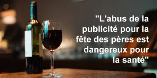 L'alcool, la pub et la fête des pères