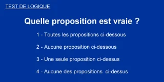Test de logique : quelle proposition est vraie ?