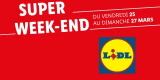 Super week-end du 25/03 au 27/03 chez Lidl