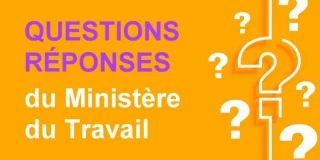 Questions-réponses du ministère du travail sur l'application de la loi santé au travail