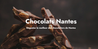 Chocolats Nantes : le meilleur des chocolatiers de Nantes