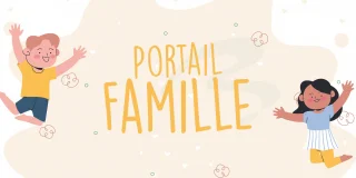 Un Portail Famille pour faciliter vos démarches