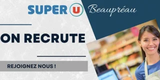 Emploi : Super U Beaupréau recrute 2 CDD