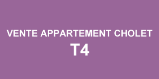 Vente appartement T4 Cholet