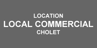 Location local commercial Cholet