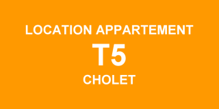 Location appartement T5 Cholet
