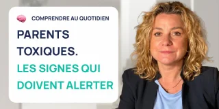 Parents toxiques : 6 signes qui doivent vous alerter