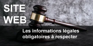 Site internet : les informations légales obligatoires à respecter