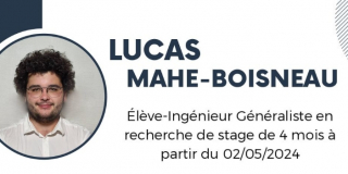 CV Lucas Mahé-Boisneau, Ecole Centrale Lyon, recherche de stage à partir de mai 2024