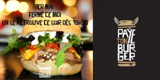 Paye ton burger est ouvert le 1er, mais à partir de 18h30