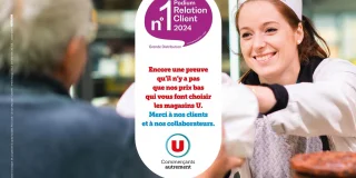 Votre magasin est fier de contribuer à la première place des magasins U sur le podium de la Relation Client* dans le secteur de la Grande Distribution.