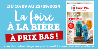 Foire à la bière à Cholet, chez U express, du mardi 10 au dimanche 22 septembre 🍺