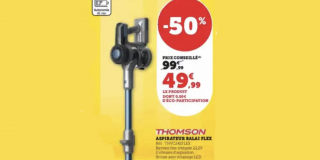 Promo aspirateur Cholet, aspirateur balai Thomson -50% promo U express