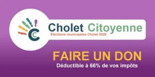 Faire un don. Cholet Citoyenne - Elections Municipales Cholet 2026