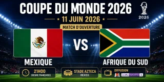 Mondial 2026, 11 juin : Mexique - Afrique du Sud