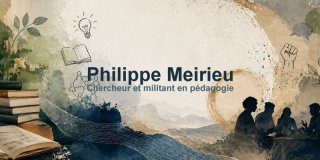 Philippe Meirieu, chercheur et militant en pédagogie