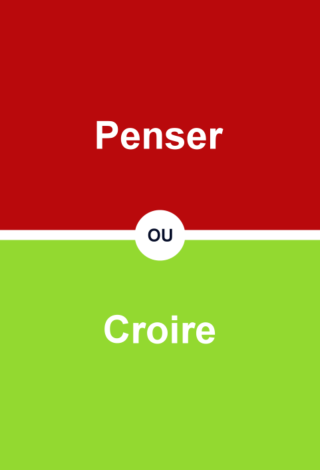 Quelle différence entre penser et croire ?