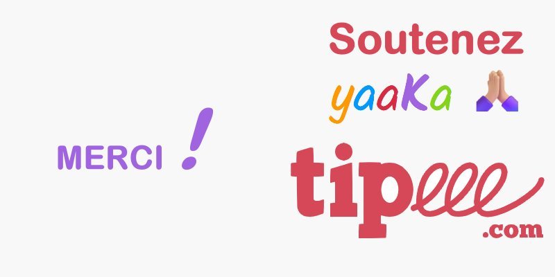 Soutenez yaaKa avec Tipee